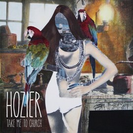 Hozier - Take Me To Church