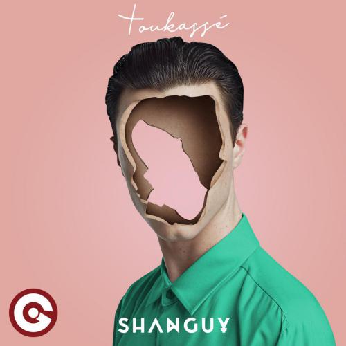 SHANGUY - Toukasse