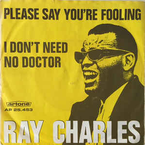 Ray Charles -  I Don't Need No Doctor