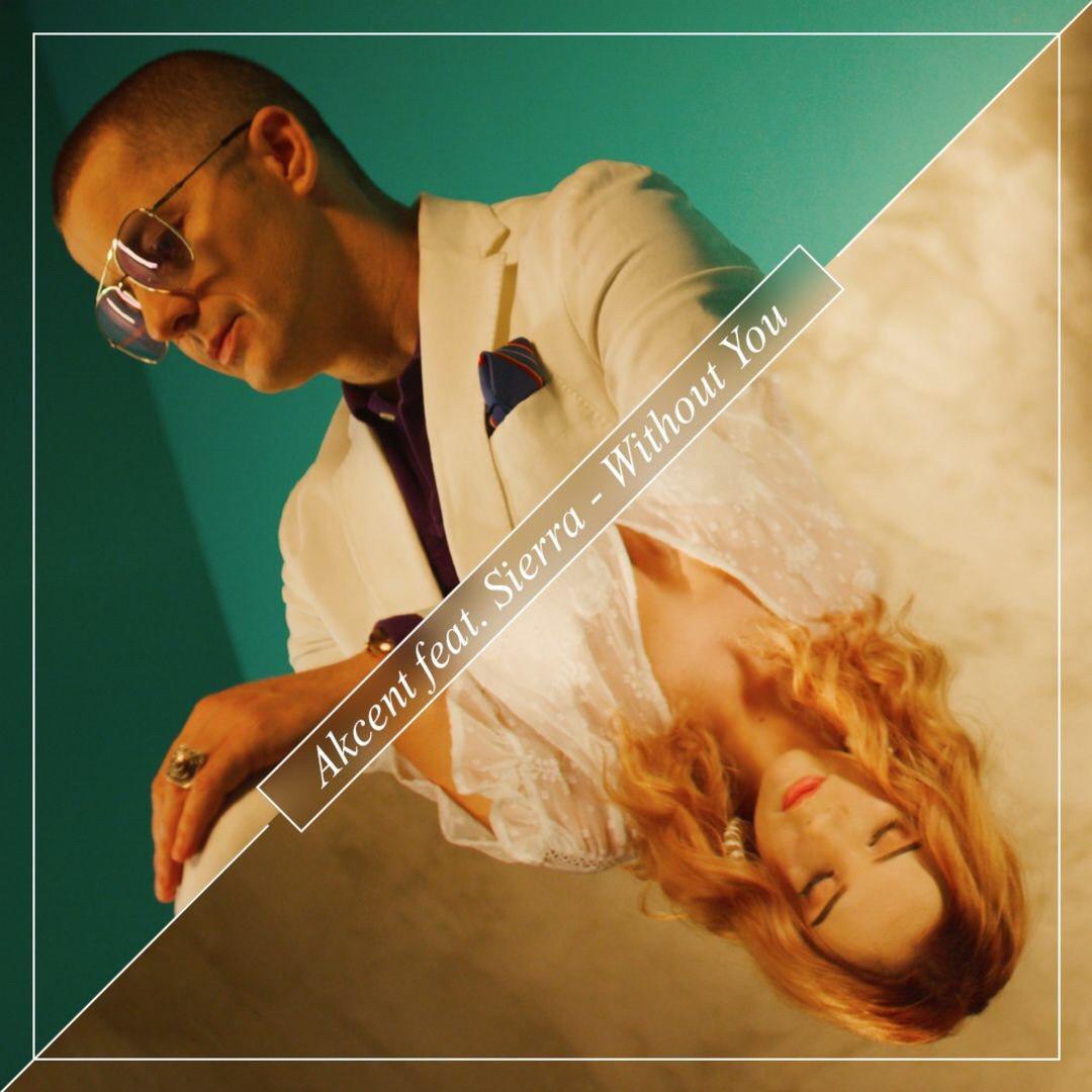Akcent feat. Sierra -  Without You