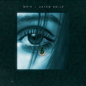 MriD feat. Artem Smile -  Слезы капают