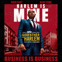 Godfather of Harlem - Business is Business (ft. Dave East, A$AP Ferg)