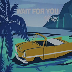 Ship Wrek - Wait For You