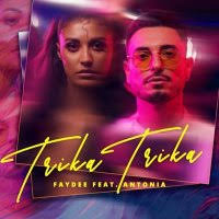 Faydee feat. Antonia - Trika Trika
