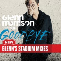 Glenn Morrison feat. Islove - Goodbye