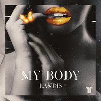 Landis - My Body