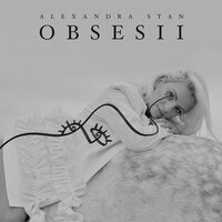 Alexandra Stan - Obsesii