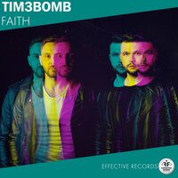 Tim3bomb - Faith