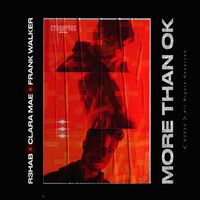 R3hab, Clara Mae, Frank Walker - More Than OK