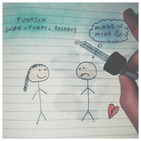 Fudasca feat. Snow & Powfu & Rxseboy - Make You Mine