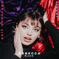 Rebecca Black - Closer