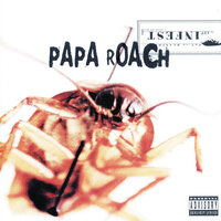 Papa Roach -  Between Angels And Insects