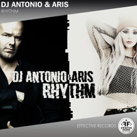 Dj Antonio & Aris - Rhythm (VIP Mix Extended)
