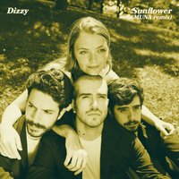 Dizzy - Sunflower (MUNA Remix)
