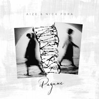 Aize & Nick Fora - Разные