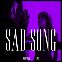 Alesso feat. Tini - Sad Song