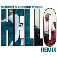 Mohombi & Youssou N'dour - Hello (Amice Remix)