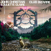 John Christian & Juliette Claire - Club Bizarre