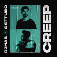 R3HAB & GATTÜSO - Creep