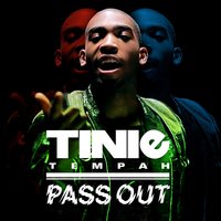 Tinie Tempah - Pass Out Radio Edit
