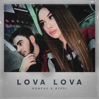 Konfuz feat. RIPSI - LOVA LOVA