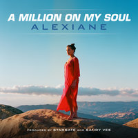 Alexiane - A Million on My Soul (Radio Edit)
