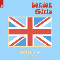 BRKLYN feat. Brando - London Girls