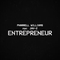 Pharrell Williams feat. JAY-Z - Entrepreneur