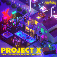 Timmy Trumpet & Sub Zero Project - Project X