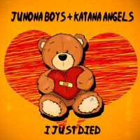 Junona Boys & Katana Angels - I Just Died
