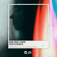 USAI feat. Lunis - Disturbia