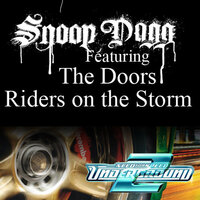 Snoop Dogg feat. The Doors - Riders On The Storm (Fredwreck Remix)