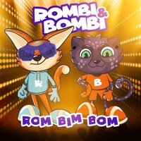 Rombi & Bombi – Rom Bim Bom