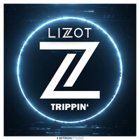 LIZOT - Trippin