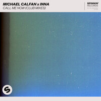 INNA & Michael Calfan - Call Me Now (Rob Adans Remix)