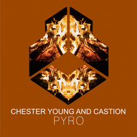 Chester Young feat. Castion - PYRO