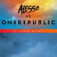 Alesso feat. OneRepublic - If I Lose Myself