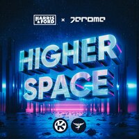 Jerome feat. Harris & Ford - Higher Space
