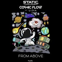 Static Movement feat. Cosmic Flow & Lydia  - From Above (Original Mix)