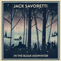Jack Savoretti - In The Bleak Midwinter