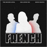 The Second Level feat. Minus Manus & Oda Loves You - French