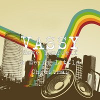 VASSY - Have Yourself A Merry Little Christmas