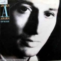 John Adams - Strip This Heart