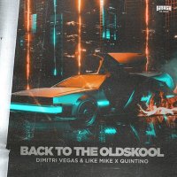 Dimitri Vegas & Like Mike feat. Quintino - Back To The Oldskool