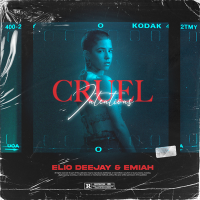Elio Deejay feat. Emiah - Cruel Intentions
