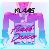 Klaas & Emmie Lee - Flashdance, What a Feeling