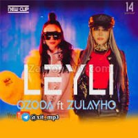 Ozoda & Zulaykho - Leyli