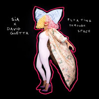 David Guetta & Sia - Floating Through Space