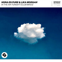 Nora En Pure feat. Lika Morgan - In The Air Tonight (Passenger 10 remix)