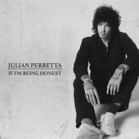 Julian Perretta - If I'm Being Honest
